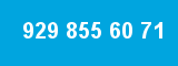 929 855 60 71 929 855 60 71